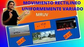 MOVIMIENTO RECTILINEO UNIFORMEMENTE VARIADO MRUV [upl. by Eira]