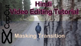 CapCut Hindi Tutorial Masking Transition [upl. by Haimarej]