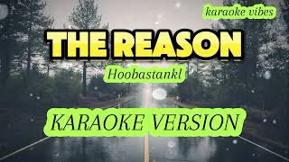 THE REASON  Hoobastank KARAOKE VERSION [upl. by Elga]