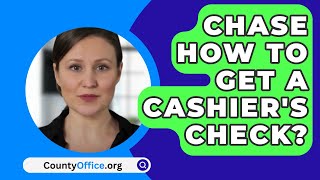 Chase How To Get A Cashiers Check  CountyOfficeorg [upl. by Alsworth747]