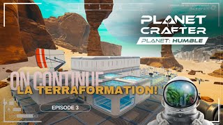 On continuer la terraformation  nouvelle base  PLANET CRAFTER DLC HUMBLE Ep 3 [upl. by Ahsimik]