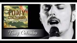 Tony Colombo 13 Chi Te Po Ama Cchiu E Me Cd E Guerra Aperta [upl. by Llevra]