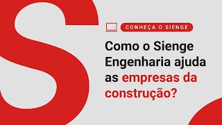 Sienge  Como o Sienge Engenharia ajuda as empresas da construção [upl. by Nollaf]