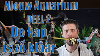 Nieuw AQUARIUM DEEL 2  De kap is zo KLAAR [upl. by Streetman287]