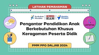 Latihan Pemahaman Pengantar Pendidikan Anak Berkebutuhan Khusus  Keragaman Peserta Didik  PPM PPG [upl. by Merola488]