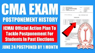 CMA June 2024 Exam Postponed Due To Elections  ICMAI Official Plan For Exam Postponement By 1 Month [upl. by Fuller]