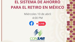 Sesión informativa “El sistema de ahorro para el retiro en México” [upl. by Hanavas]