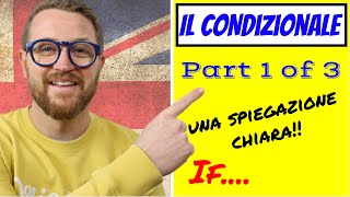 I CONDIZIONALI in Inglese  Spiegati BENE con QUIZ FINALE ZERO e PRIMO conditionals Parte 1 di 3 [upl. by Aierdna]