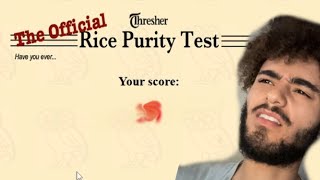 WHAT ARE THESE QUESTIONS RICE PURITY TEST [upl. by Alakam]