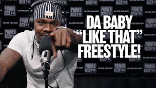 DABABY quotLIKE THATquot FREESTYLE W JUSTIN CREDIBLE ON POWER 106 [upl. by Sparrow]