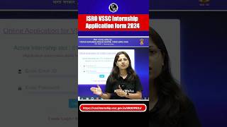 ISRO VSSC Internship Application Form 2024 Out [upl. by Eirased]