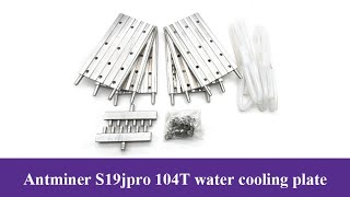 Antminer S19jpro 104T water cooling plate [upl. by Sayres]