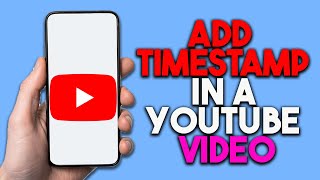 How To Add Timestamp In A YouTube Video YouTube Timestamp Tutorial [upl. by Zandt664]