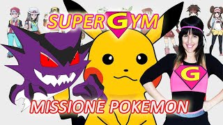 GINNASTICA PER BAMBINI  SUPERGYM MISSIONE POKEMON  Ginnastica a casa per bambini [upl. by Aivuy576]