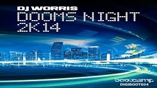 DJ Worris  Dooms Night 2K14 Bootcamp Records [upl. by Oned365]