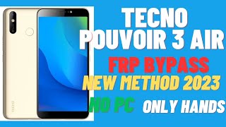 Tecno Pouvoir 3 Air frp Bypass NEW METHOD 2023 [upl. by Lednor]