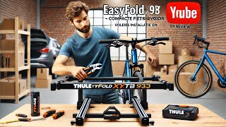 Thule EasyFold XT 2B 933  Compacte Fietsendrager voor 2 Fietsen  Volledige Installatie en Review [upl. by Stringer573]