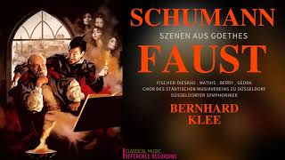 Schumann  Szenen aus Goethes Faust DFischerDieskau  reference recording Bernhard Klee [upl. by Salchunas]