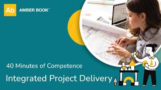 Integrated Project Delivery IPD  40 Minutes of Competence  Amber Book [upl. by Acisse]