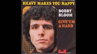 Bobby Bloom  Heavy Makes You Happy from vinyl 1971 [upl. by Uis]