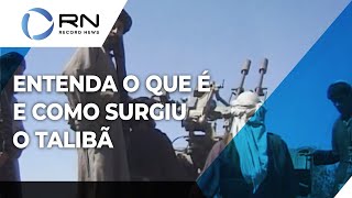 Entenda o que é e como surgiu o grupo terrorista Talibã [upl. by Ima876]