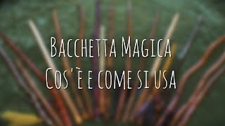 495 Bacchetta Magica cosè e come si usa [upl. by Caldwell]