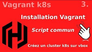 Vagrant k8s  3 Installation daes communs masterworker [upl. by Alidis]