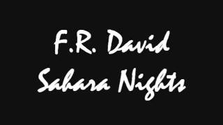 FR David  Sahara Nights [upl. by Hardi952]