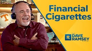 Financial Cigarettes  Dave Ramsey Rant [upl. by Gnol152]