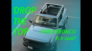 FORD BRONCO 2023  TOP REMOVAL Is it Cool [upl. by Caesaria750]