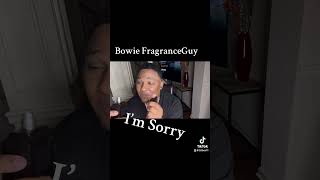 BowTie fragranceguy Sorry😢😢😢😢😢 [upl. by Woodberry]