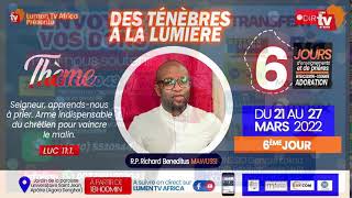 LUMEN TV AFRICA – DES TÉNÈBRES À LA LUMIÈRE  6eme Jour [upl. by Arrac]