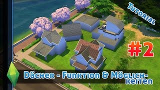 DIE SIMS 4  Dächer Funktionen amp div Möglichkeiten 2  Sims 4 Tutorial [upl. by Dolly]