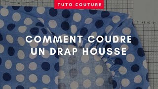 Comment coudre un drap housse sur mesure [upl. by Rosabel]