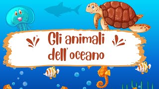 Scopriamo gli animali delloceano  Video per bambini  Ocean animals  Italian vocabulary [upl. by Knapp]