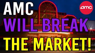 AMC  GME ARE ABOUT TO BREAK THE MARKET  AMC Stock Short Squeeze Update [upl. by Cutlor]