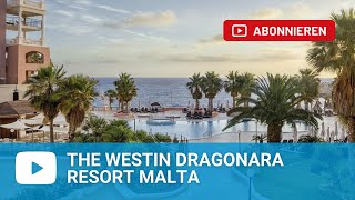 The Westin Dragonara Resort in StJulian´s StGeorge´s Bay  Spinola Bay Malta  Malta [upl. by Popele]