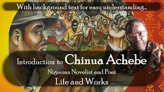 Chinua Achebe Complete Introduction  Nigerian Playwright and Poet [upl. by Ymereg]