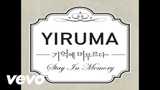 Yiruma 이루마  The Days Thatll Never Come [upl. by Noni]