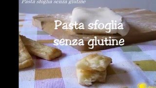 Pasta sfoglia senza glutine Il Chicco di mais [upl. by Alcock]