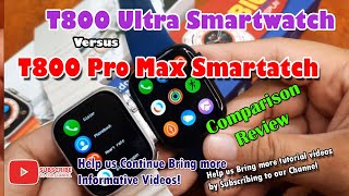 T800 Ultra Smartwatch VS T800 Pro Max Smartwatch [upl. by Eleumas947]