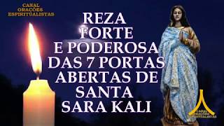 Oração Forte e Poderosa das 7 Portas Abertas de Santa Sara Kali [upl. by Asiat]