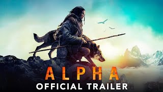 ALPHA  Official Trailer 2 HD2 AlphaMovie 2025 [upl. by Nnylaehs]