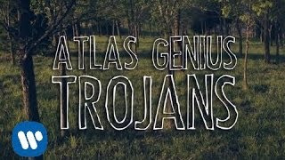 Atlas Genius  Trojans Official Lyric Video [upl. by Kahlil390]