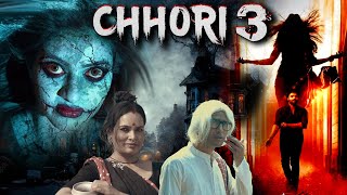 CHHORI 3  Full Horror Movie in Hindi Dubbed Full HD  Horror Movies in Hindi [upl. by Notsuoh]