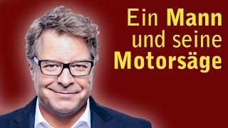 Niko Formanek  Ein Mann und seine Motorsäge [upl. by Arraic]