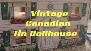 Vintage Canadian Tin Dollhouse [upl. by Ellehcir]