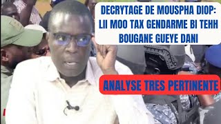 Cest clair maintenant  quotMoustapha Diop wax na Li waral gendarme bi téhh Bouganequot [upl. by Silin819]