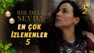 2023 Yılı En Çok İzlenenler 5  Bir Deli Sevda [upl. by Neimad135]