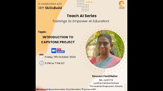 Teach AI Series  Session 5  Introduction to Capstone Project [upl. by Yrrab]